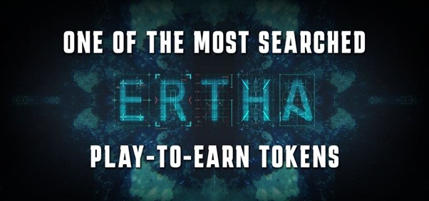 ERTHA یکی از پرجستجوترین توکن های بازی برای کسب درآمد