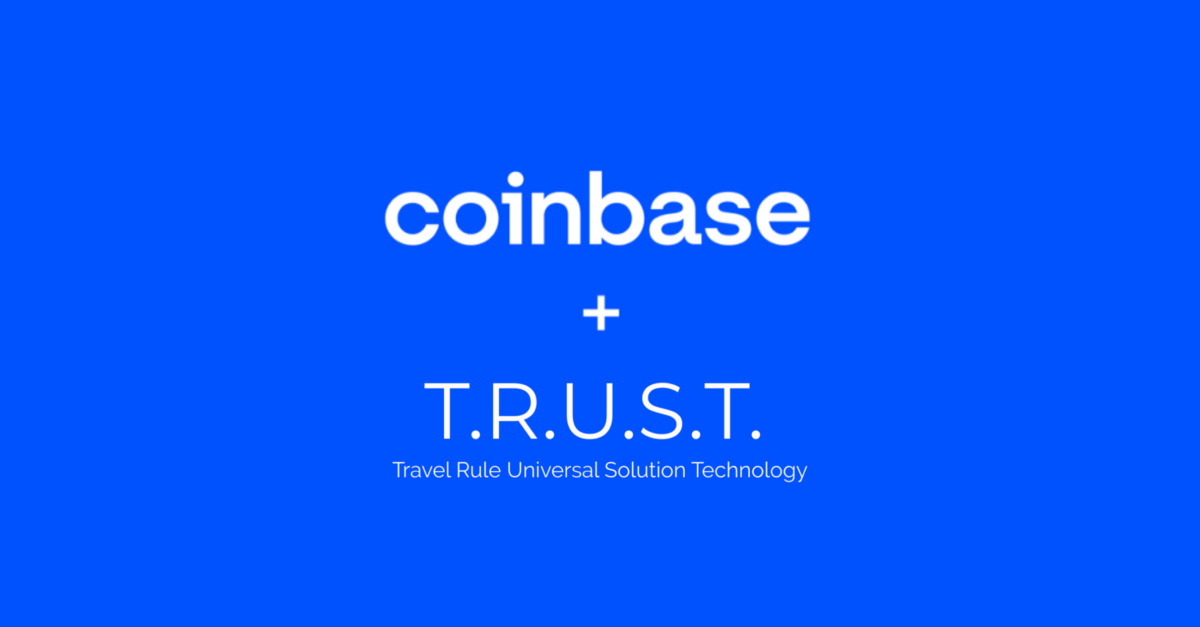 معرفی فناوری راه حل جهانی قانون سفر ("TRUST") |  توسط Coinbase |  فوریه 2022