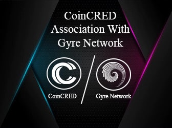 شبکه Gyre با پشتیبانی CoinCRED در بازار ارزهای دیجیتال راه اندازی شد