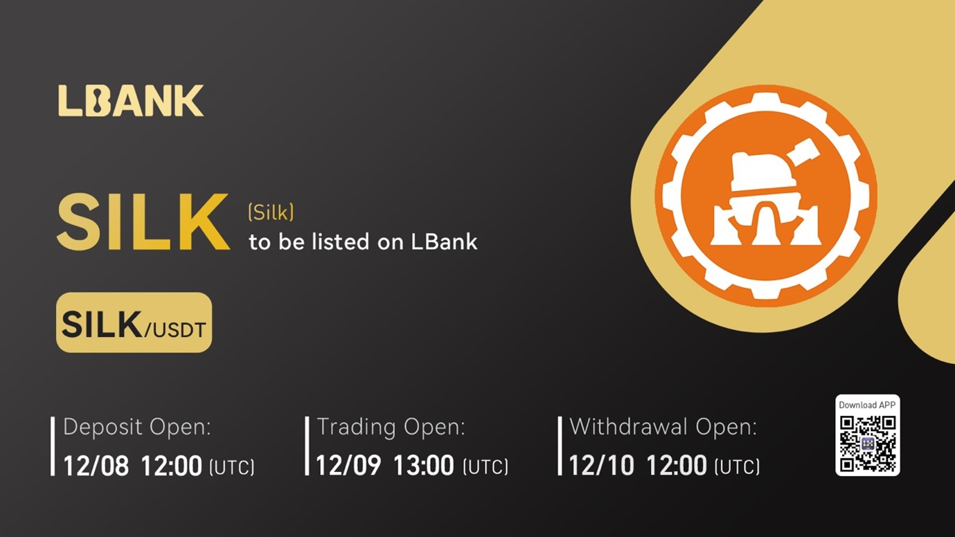 SILK اکنون برای تجارت در صرافی LBank در دسترس است - انتشار مطبوعاتی Bitcoin News