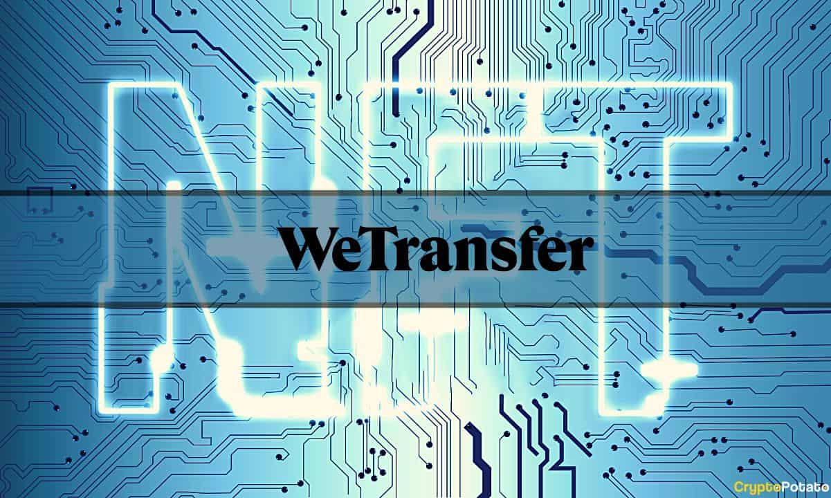 WeTransfer از طریق Minima Partnership وارد صنعت NFT می شود: گزارش