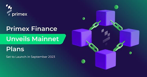 Primex Finance از برنامه های Mainnet رونمایی کرد که قرار است در سپتامبر 2023 راه اندازی شود