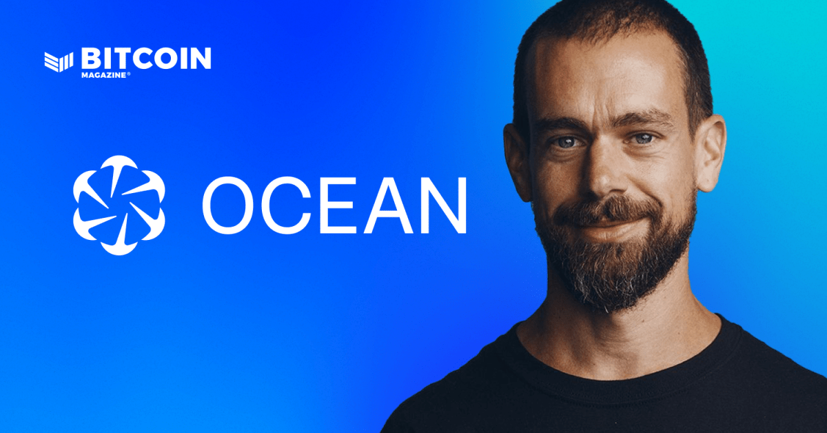 OCEAN رونمایی شد: جک دورسی، مدیرعامل بلاک، سرمایه‌گذاری 6.2 میلیون دلاری در استخر استخراج غیرمتمرکز بیت‌کوین را رهبری می‌کند.