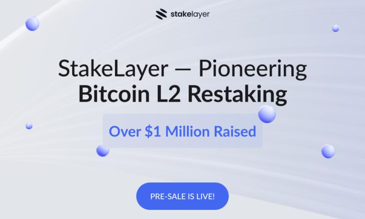 اولین بازسازی مجدد پروتکل-StakeLayer، بیش از 1 میلیون دلار در پیش فروش STAKE جمع آوری کرد