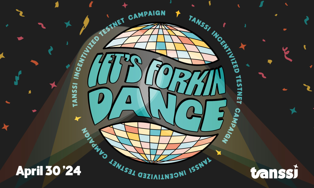 بنیاد تانسی اعلام کرد "بیایید فورکین" رقصیم، کمپین مشوق تست نت تانسی، اختراع مجدد استقرار Appchain