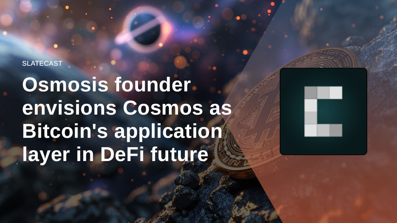 بنیانگذار اسموز، Cosmos را به عنوان لایه کاربردی بیت کوین در آینده DeFi تصور می کند